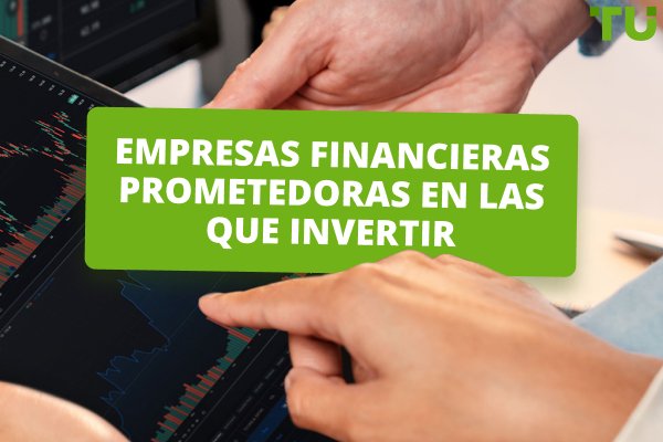 Las 10 empresas fintech más prometedoras en las que invertir