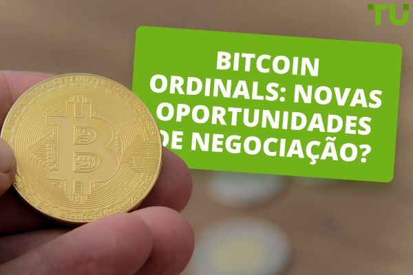 Bitcoin Ordinals: Novas oportunidades de negociação?