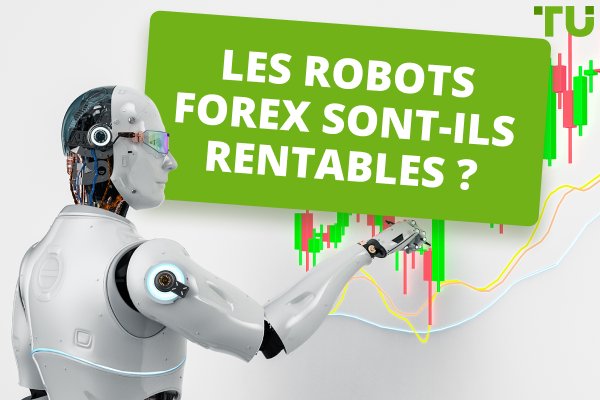 Les robots Forex sont-ils rentables ?