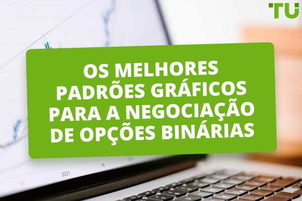 Quais são os melhores padrões de gráficos para negociação binária?