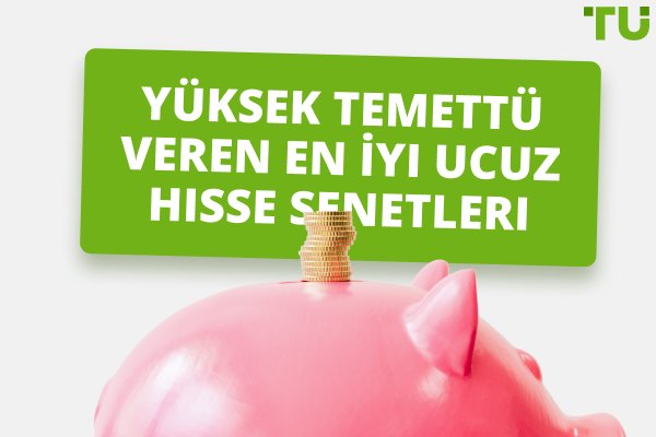 40 Doların Altındaki En İyi 20 Ucuz Temettü Hissesi