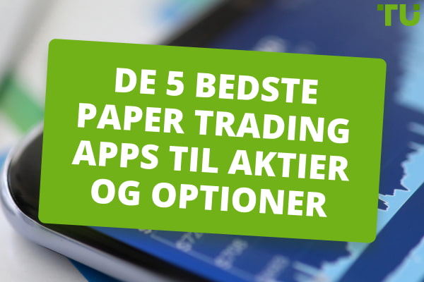 De 5 bedste paper trading apps til aktier og optioner