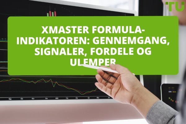 Xmaster Formula-indikatoren: Gennemgang, signaler, fordele og ulemper