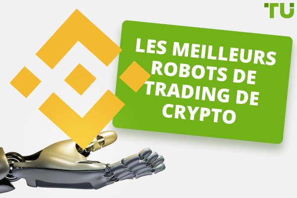 Les meilleurs robots de trading de crypto-monnaies pour Binance 2024