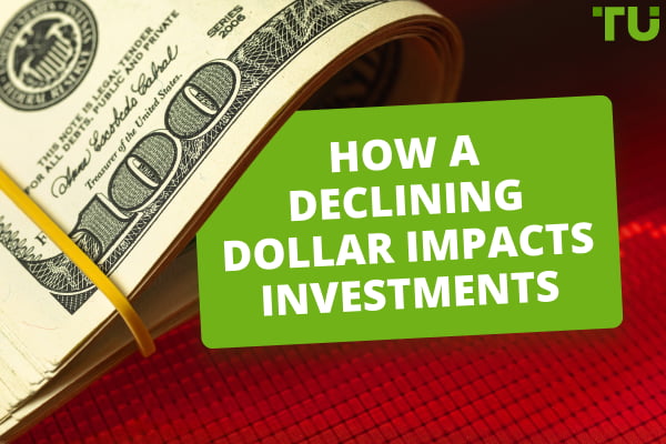 How a Declining Dollar Impacts Investments