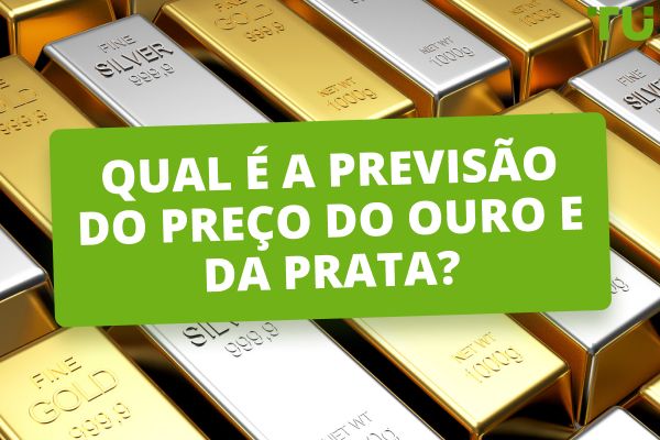 Qual é a previsão de preço do ouro e da prata para 2024?