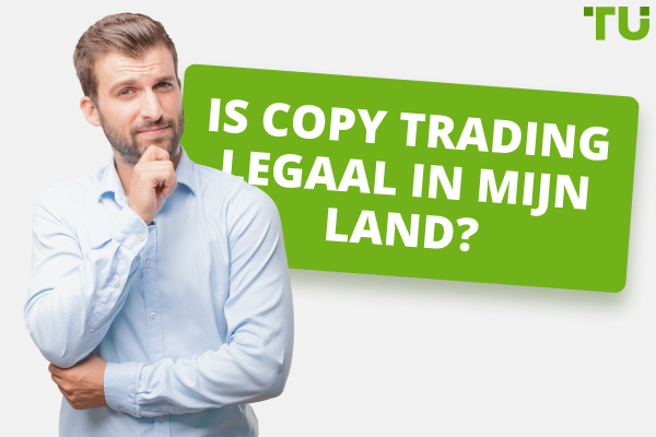 Is Copy Trading legaal of oplichterij?