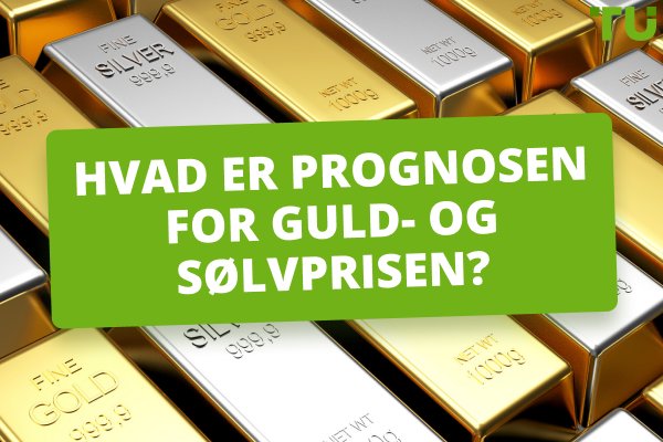 Hvad er guld- og sølvprisprognosen for 2024?