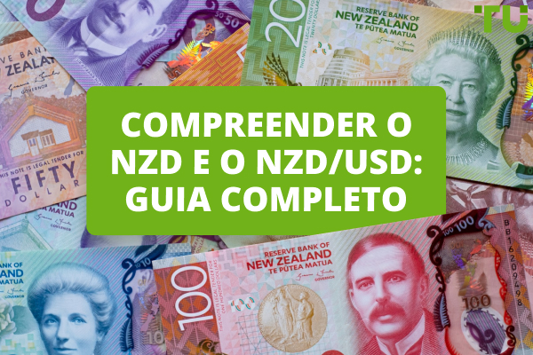 Compreender o NZD e o NZD/USD: Guia completo