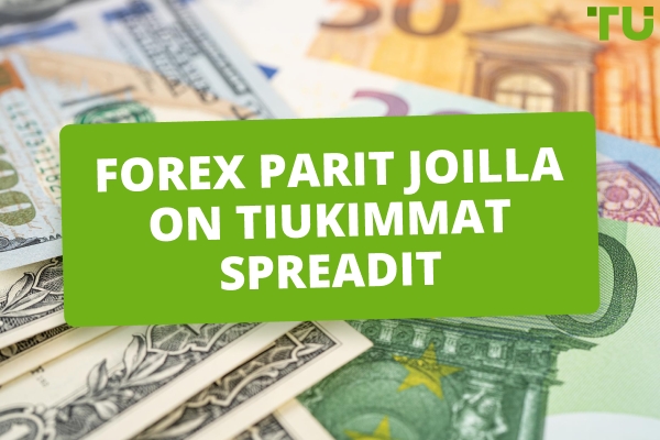 Forex Parit, joilla on tiukimmat spreadit