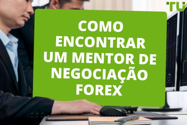 Como encontrar um mentor de negociação Forex