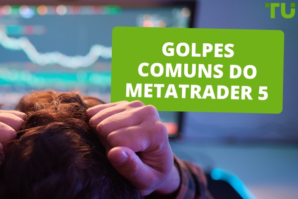 Golpes comuns do Metatrader 5