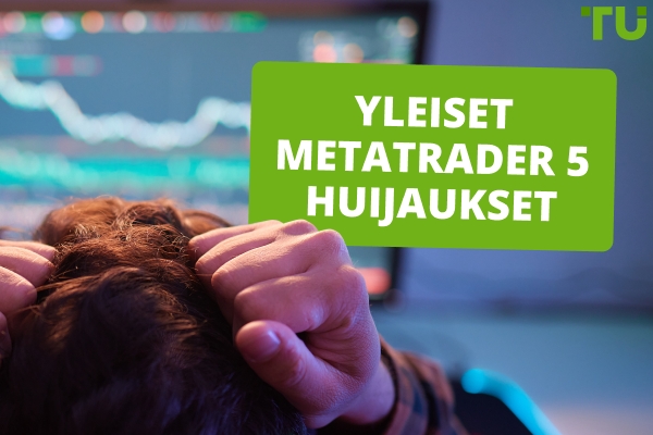 Yleiset Metatrader 5 huijaukset
