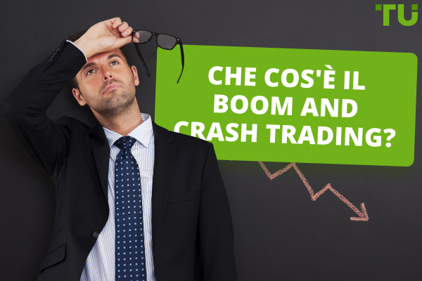 Che cos'è il Boom and Crash Trading?