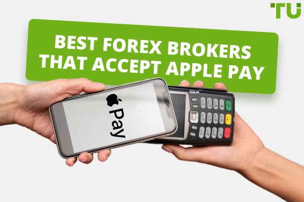 Best Forex Brokers That Accept Apple Pay