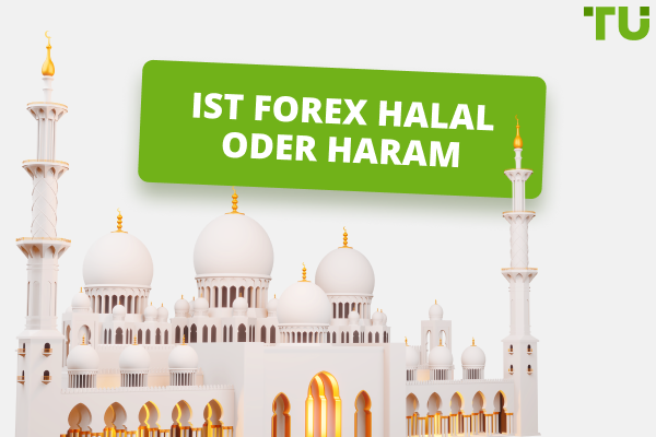 Ist der Forex-Handel halal oder haram? – Leitfaden für Halal-Investment