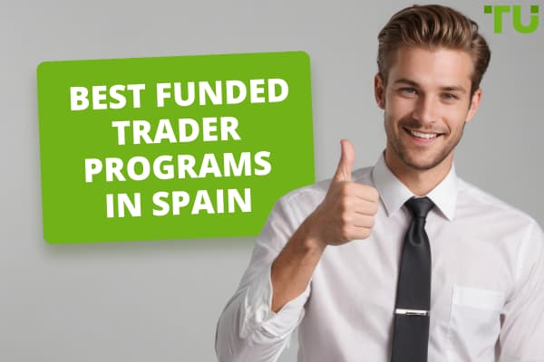 Best Funded Trader Programs in Spain