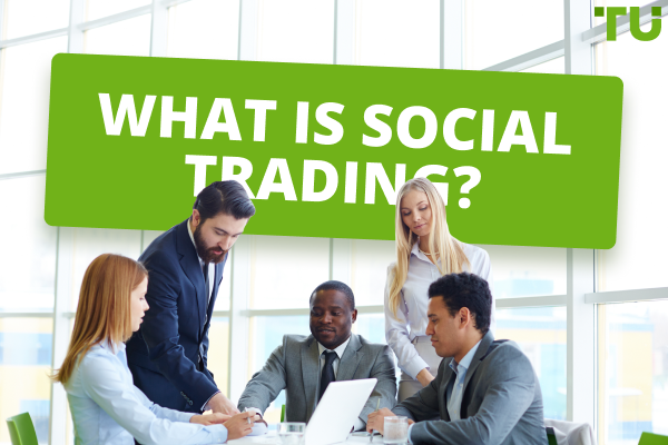 What is social trading? Learn how it works