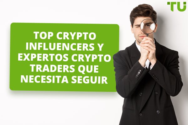 Top Crypto Influencers y expertos Crypto Traders que debes seguir en 2024