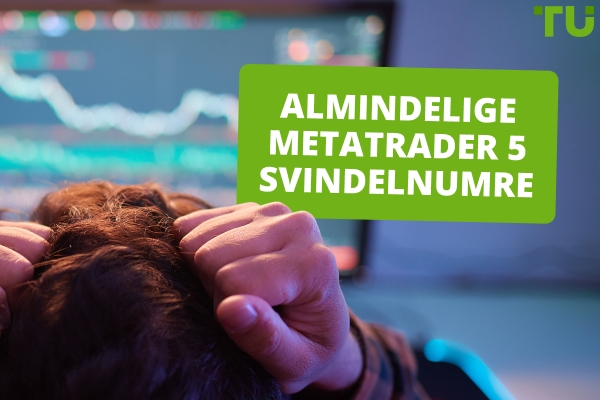 Almindelige Metatrader 5 svindelnumre