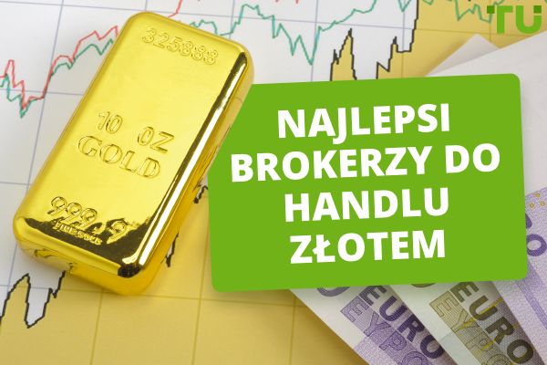 Najlepsi brokerzy handlujący złotem i platformy transakcyjne w 2024 r.