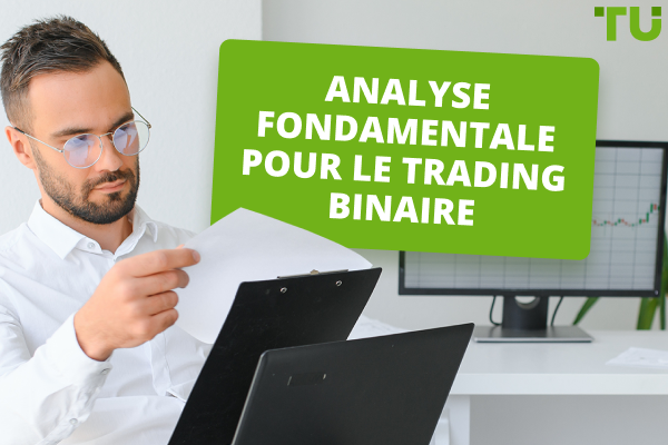 Analyse fondamentale pour le trading binaire