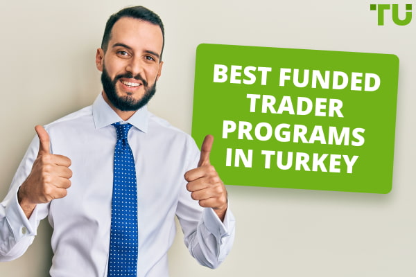 Best Funded Trader Programs in Turkey