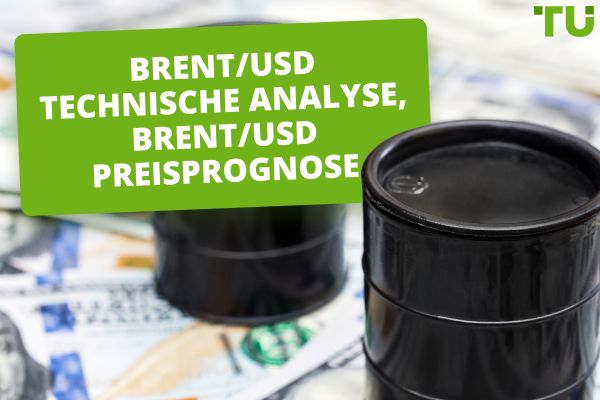 Kostenlose technische Analyse Brent/USD, Prognose des Brentpreises