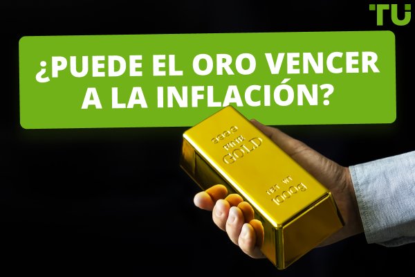 ¿Protege el oro contra la inflación?