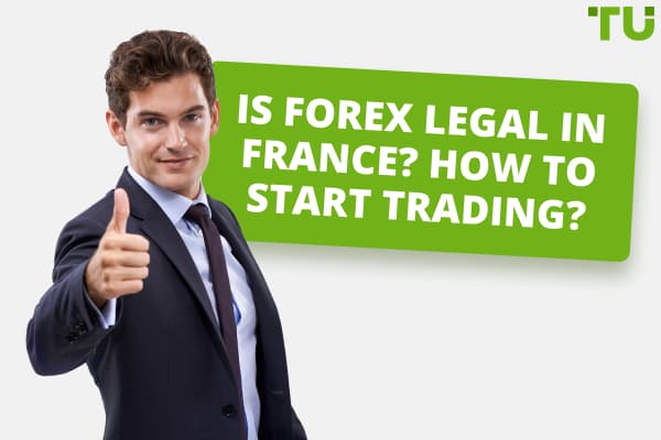 How To Legally Start Forex Trading In France