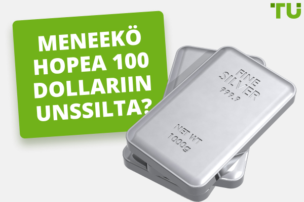 Meneekö hopea 100 dollariin unssilta? Analyytikoiden ennusteet
