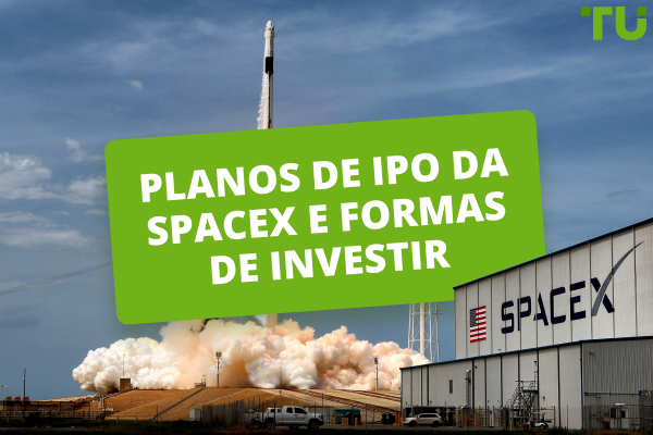 Os planos de IPO da SpaceX e as formas de investir