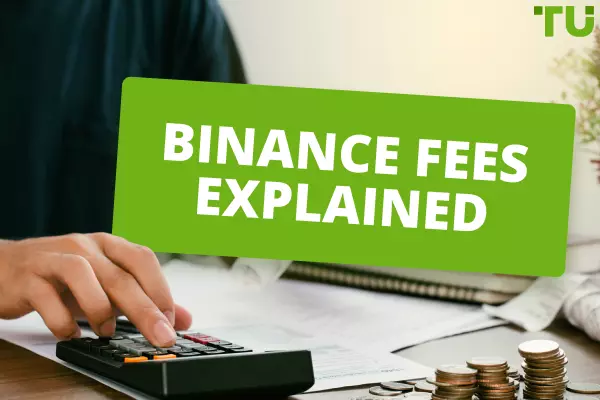 Binance Fees Explained
