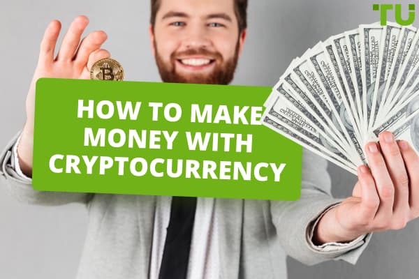 11 Best Ways to Make Money with Cryptocurrency