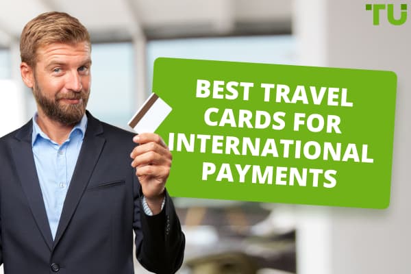 Best Travel Cards for International Payments