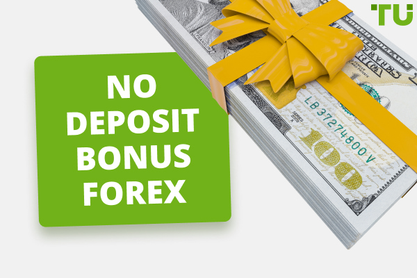 No Deposit Bonus Forex in 2024 - 8 Best Bonuses