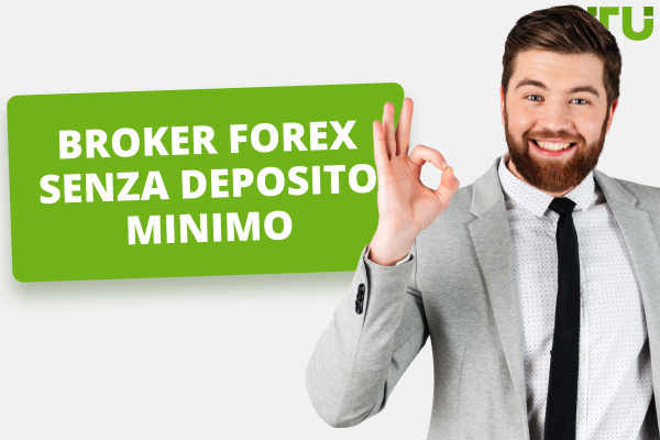 I migliori broker Forex senza deposito minimo