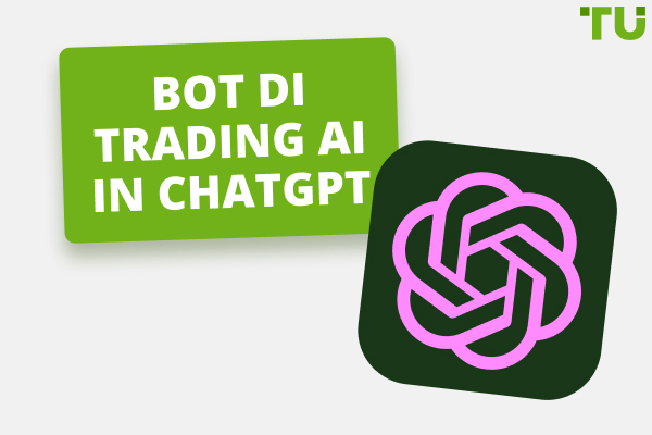 Come creare un Bot di Trading ChatGPT | Guida gratuita ai Bot AI