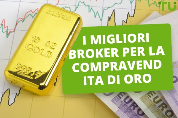 I migliori broker e piattaforme di trading per l'oro nel 2024