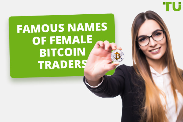 Names Of Female Bitcoin Traders That You Should Follow