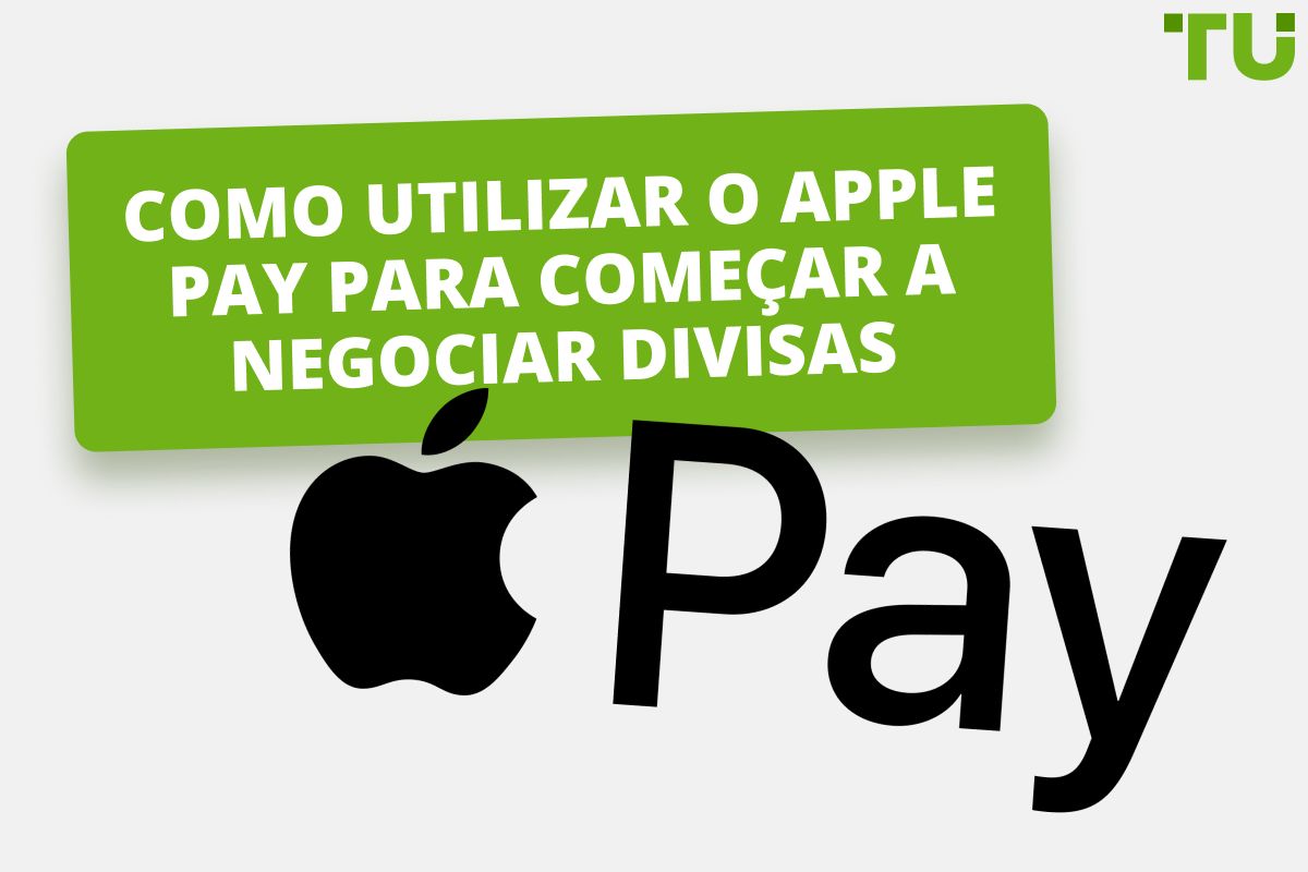 Como utilizar o Apple Pay para começar a negociar divisas
