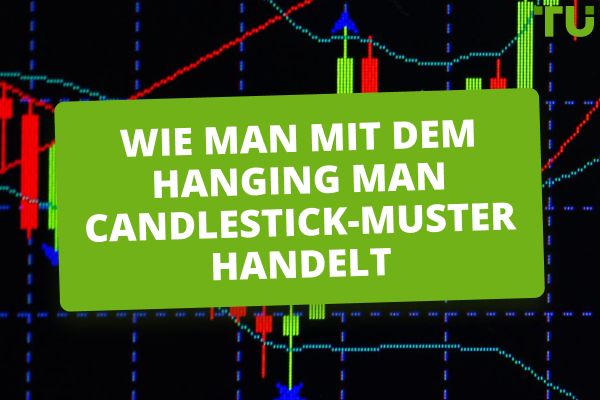 Was ist das Hanging Man Candlestick-Muster?