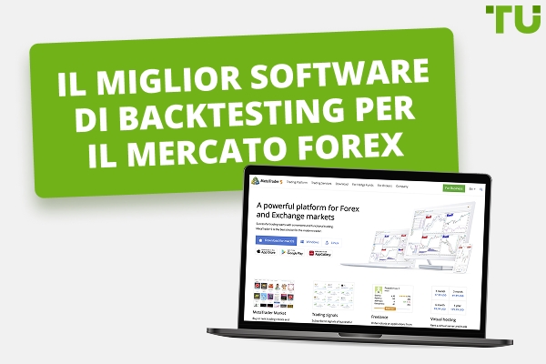 Il miglior software di backtesting Forex (gratuito e a pagamento) 2025