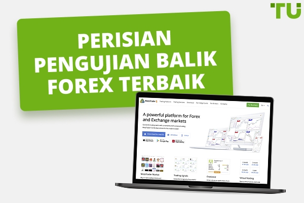 Perisian Pengujian Balik Forex (Percuma & berbayar) Terbaik 2025