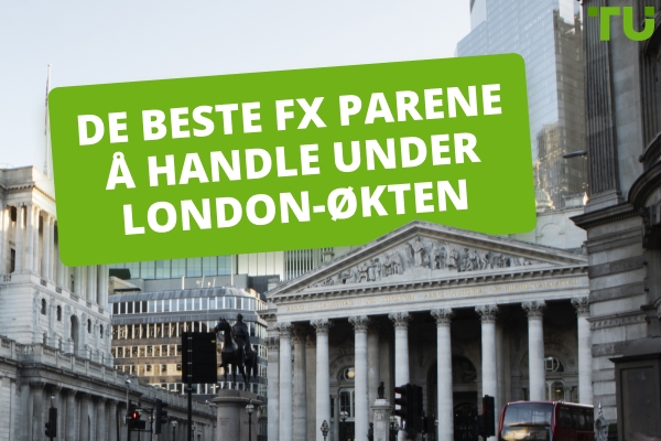 De beste parene å handle på London Session Forex 