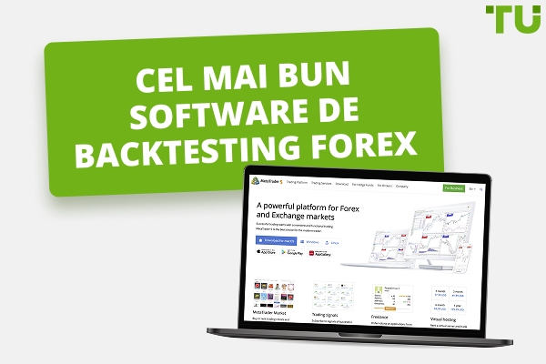 Cel mai bun software de backtesting Forex (gratuit și plătit) 2025