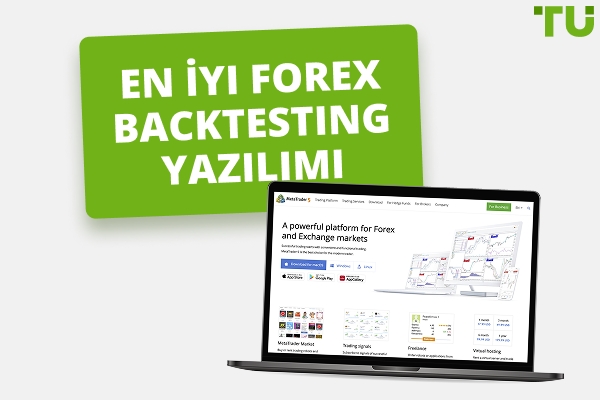 En İyi Forex (Ücretsiz ve ücretli) Backtesting Yazılımı 2025