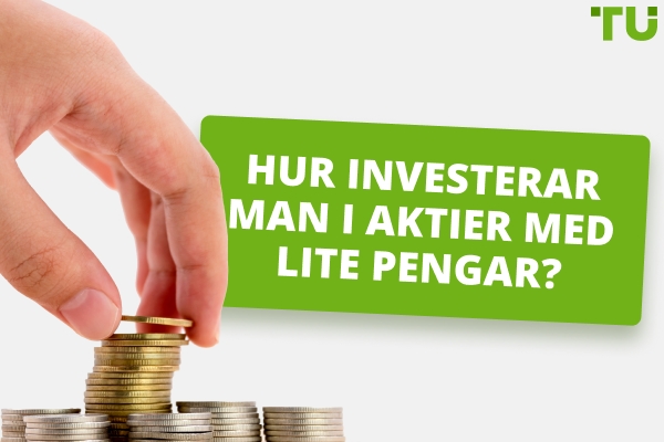 Hur investerar man i aktier med lite pengar? 