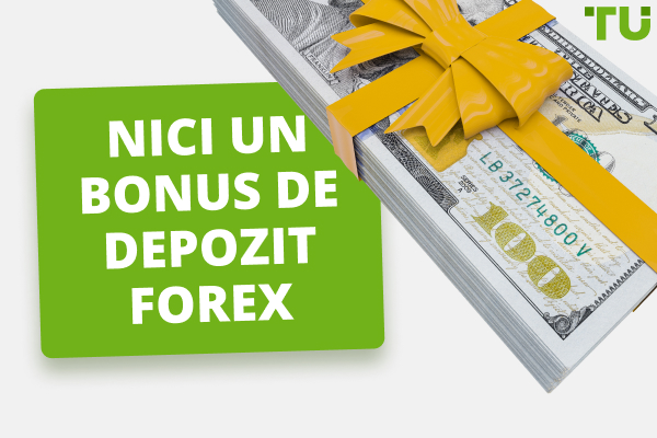Nici un bonus de depozit Forex în [current-year] - 7 cele mai bune bonusuri
