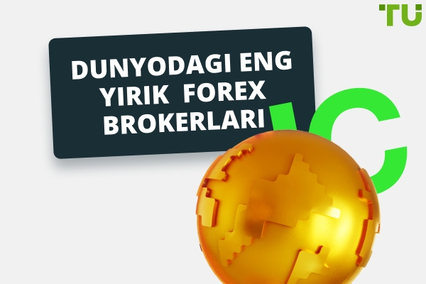 Dunyodagi 15 ta eng yirik Forex brokerlari